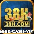 5555k Cash VIP